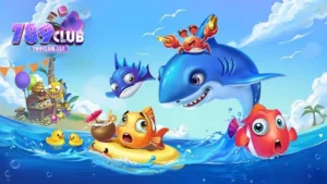 Game Bắn Cá Online 789CLUB: Săn Thưởng Cực Đỉnh, Vui Hết Ý!